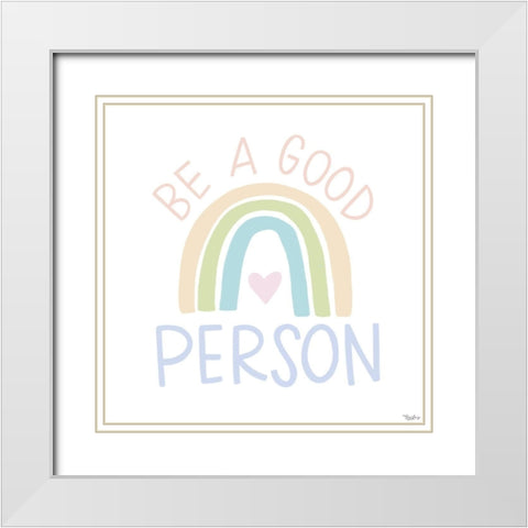 Good Person Pastel White Modern Wood Framed Art Print with Double Matting by Louise, Gigi