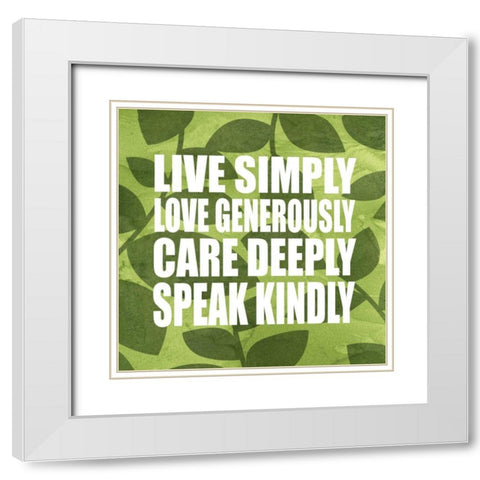 Live Simply White Modern Wood Framed Art Print with Double Matting by Emery, Kristin