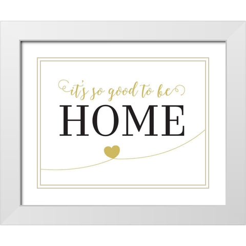 Its So Good To Be Home White Modern Wood Framed Art Print with Double Matting by McFarland, Leslie
