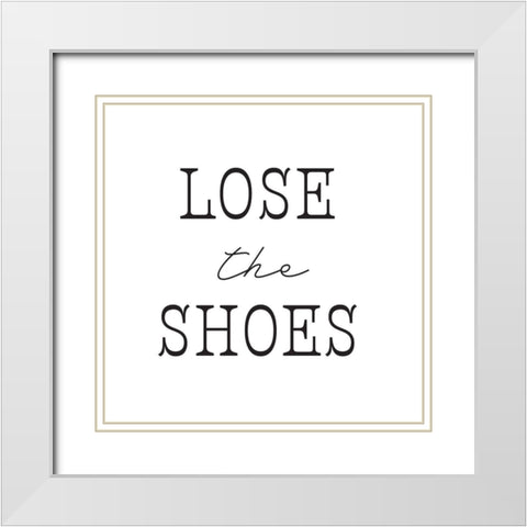 Lose The Shoes White Modern Wood Framed Art Print with Double Matting by McFarland, Leslie