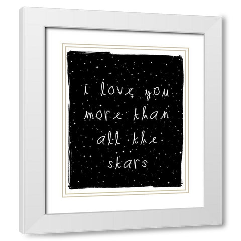 Love You More White Modern Wood Framed Art Print with Double Matting by Straatsma, Leah