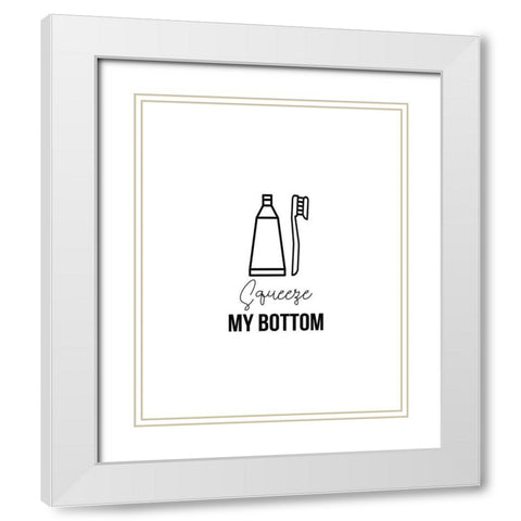 Squeeze My Bottom 2 White Modern Wood Framed Art Print with Double Matting by Straatsma, Leah