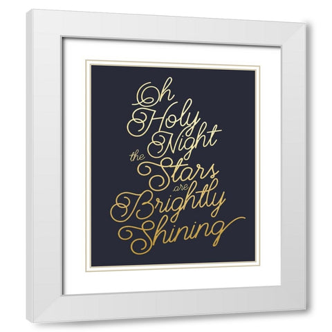Oh Holy Night White Modern Wood Framed Art Print with Double Matting by Straatsma, Leah