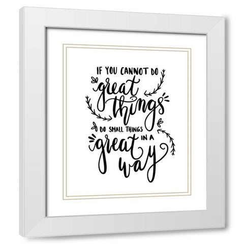 Great Things White Modern Wood Framed Art Print with Double Matting by Straatsma, Leah