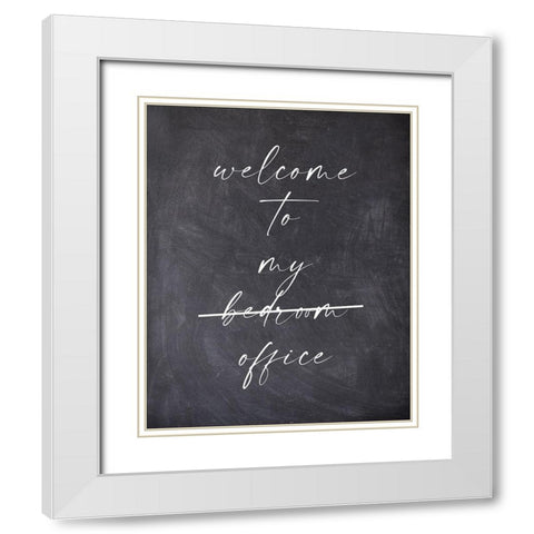 Welcome To My Bedroom Office White Modern Wood Framed Art Print with Double Matting by Straatsma, Leah