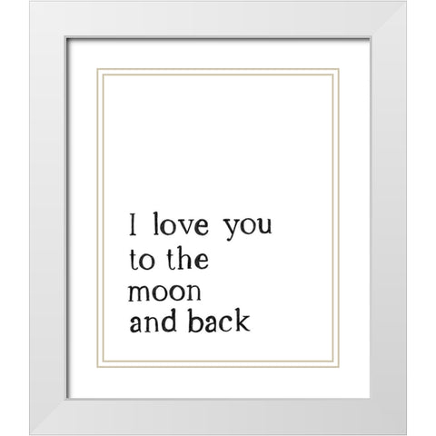 Love You To The Moon 2 White Modern Wood Framed Art Print with Double Matting by Straatsma, Leah