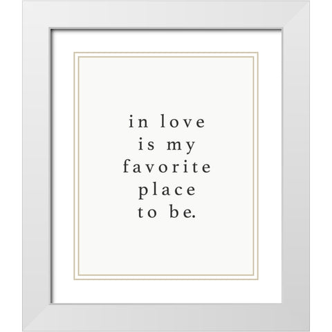 In Love Fave Place White Modern Wood Framed Art Print with Double Matting by Straatsma, Leah