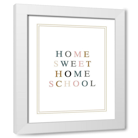 Home Sweet Home School Fall Gems White Modern Wood Framed Art Print with Double Matting by Straatsma, Leah