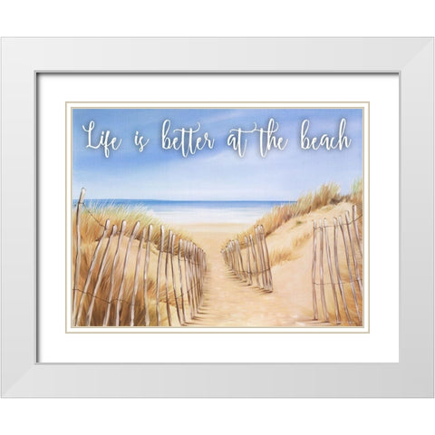 Life Is Better White Modern Wood Framed Art Print with Double Matting by May