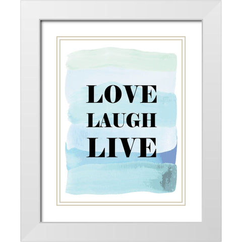 Love Laugh Live White Modern Wood Framed Art Print with Double Matting by Martina