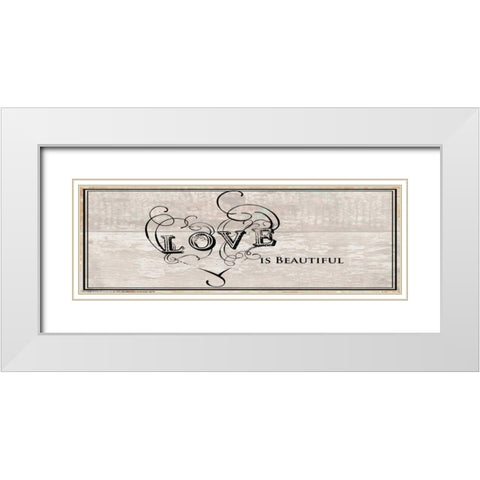 Love Is Beautiful White Modern Wood Framed Art Print with Double Matting by May