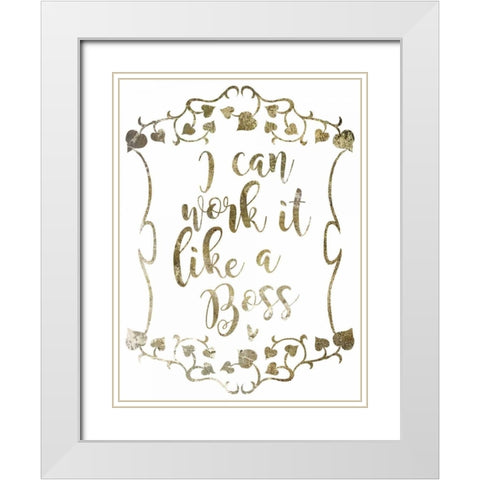 Like A Boss 2 White Modern Wood Framed Art Print with Double Matting by Hogan, Melody