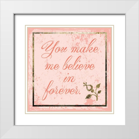 Believe In Forever White Modern Wood Framed Art Print with Double Matting by Hogan, Melody