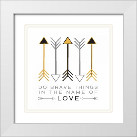 Do Brave Things White Modern Wood Framed Art Print with Double Matting by Hogan, Melody