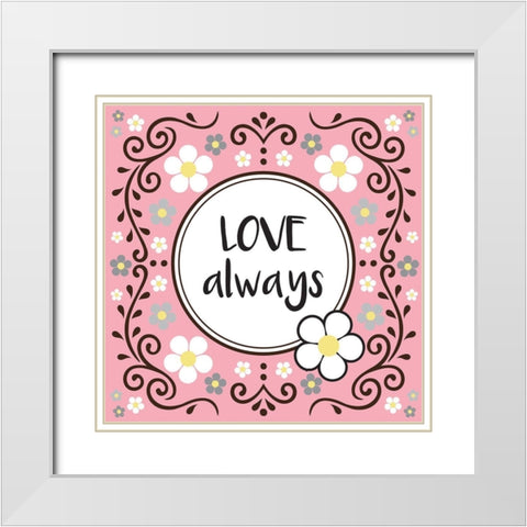 Whimsical Love Always White Modern Wood Framed Art Print with Double Matting by Hogan, Melody