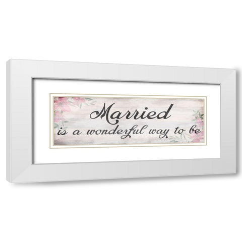 Wonderfully Married White Modern Wood Framed Art Print with Double Matting by Prime, Marcus
