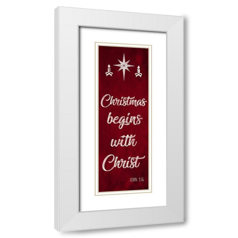 Begins With Christ White Modern Wood Framed Art Print with Double Matting by Prime, Marcus
