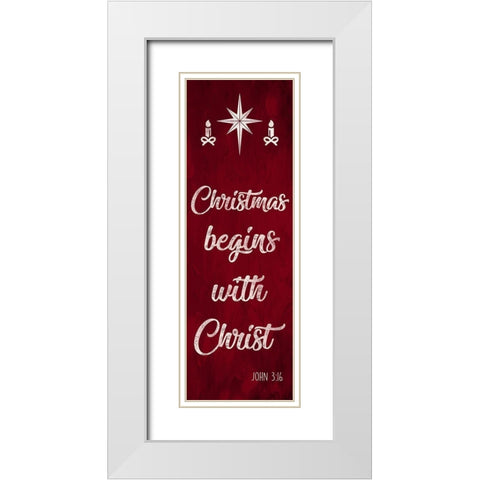 Begins With Christ White Modern Wood Framed Art Print with Double Matting by Prime, Marcus