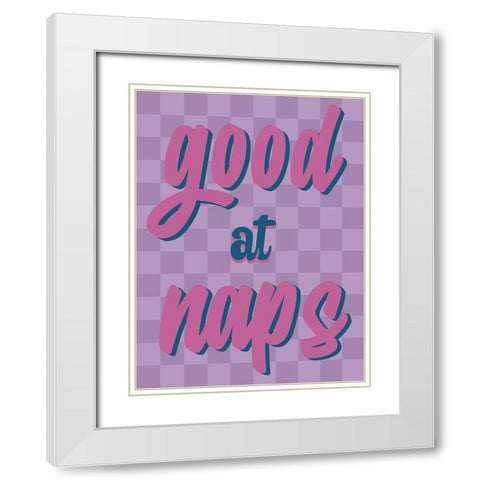Good At Naps White Modern Wood Framed Art Print with Double Matting by Prime, Marcus