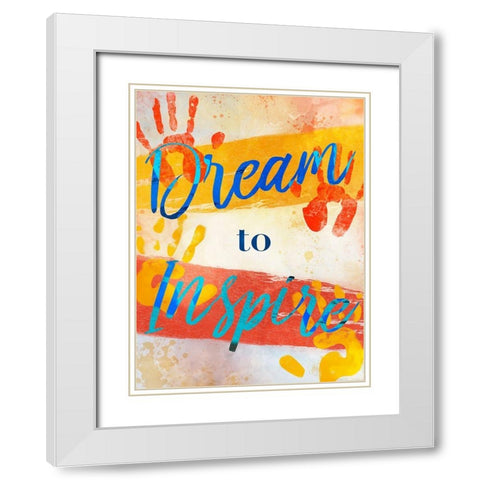 Inspirational Dream White Modern Wood Framed Art Print with Double Matting by Prime, Marcus