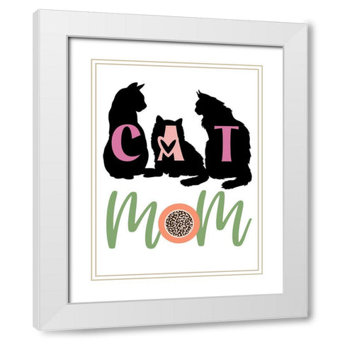 Cat Mom White Modern Wood Framed Art Print with Double Matting by Prime, Marcus