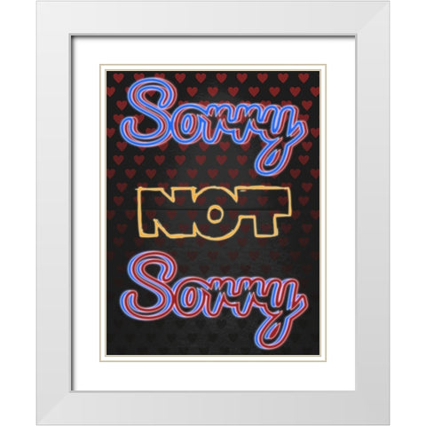 Sorry Not Sorry White Modern Wood Framed Art Print with Double Matting by Prime, Marcus