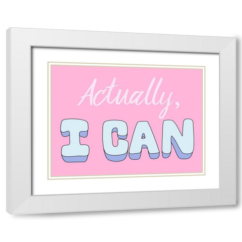 I Can White Modern Wood Framed Art Print with Double Matting by Prime, Marcus