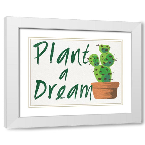 Plant A Dream 1 White Modern Wood Framed Art Print with Double Matting by Prime, Marcus