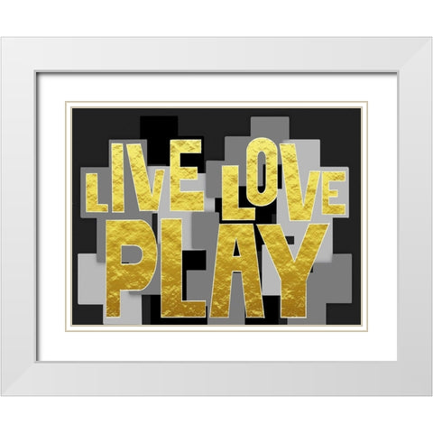 Live Love Play 2 White Modern Wood Framed Art Print with Double Matting by Prime, Marcus