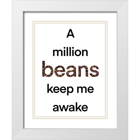 Million Beans White Modern Wood Framed Art Print with Double Matting by Prime, Marcus