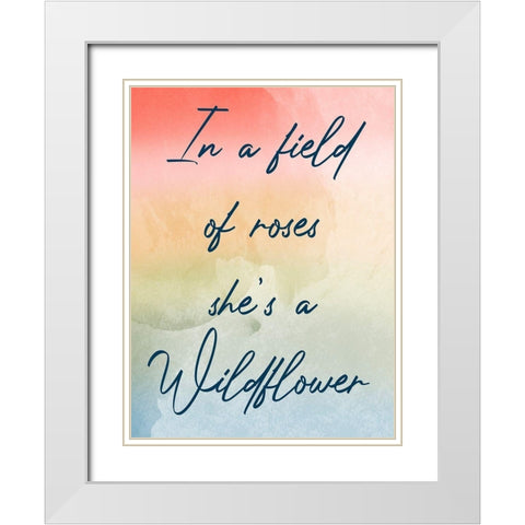 Be A Wildflower White Modern Wood Framed Art Print with Double Matting by Prime, Marcus