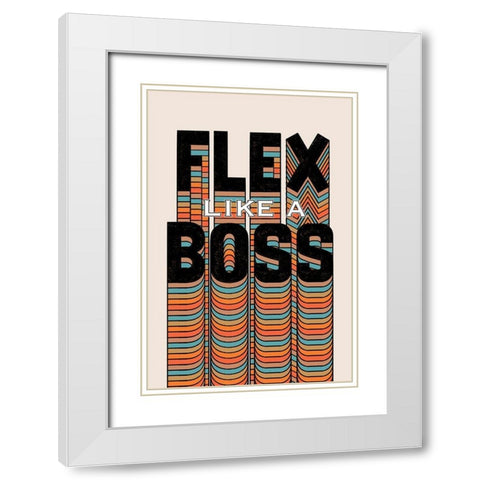 Flex Like A Boss White Modern Wood Framed Art Print with Double Matting by Prime, Marcus