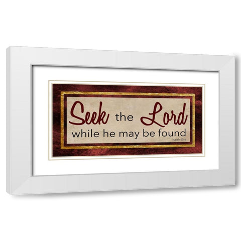 Seek the Lord 1 White Modern Wood Framed Art Print with Double Matting by Prime, Marcus