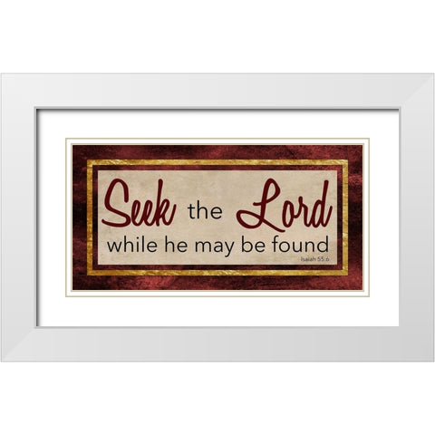 Seek the Lord 1 White Modern Wood Framed Art Print with Double Matting by Prime, Marcus