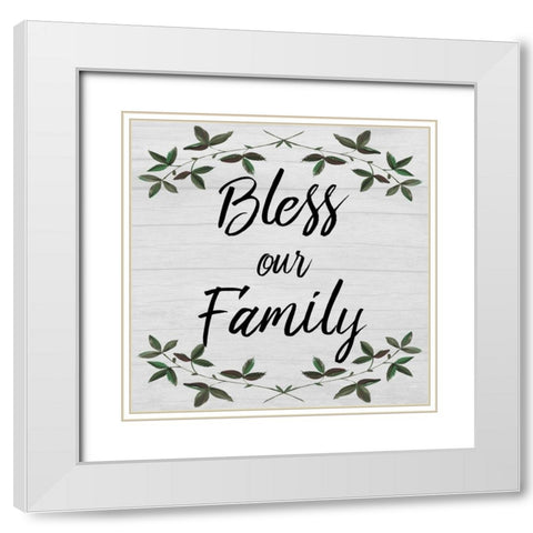 Bless Our Family White Modern Wood Framed Art Print with Double Matting by Prime, Marcus