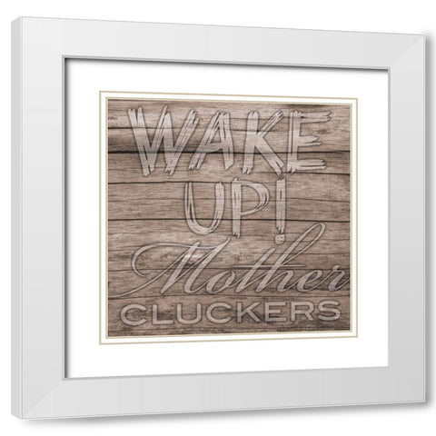 Wake Up White Modern Wood Framed Art Print with Double Matting by Prime, Marcus
