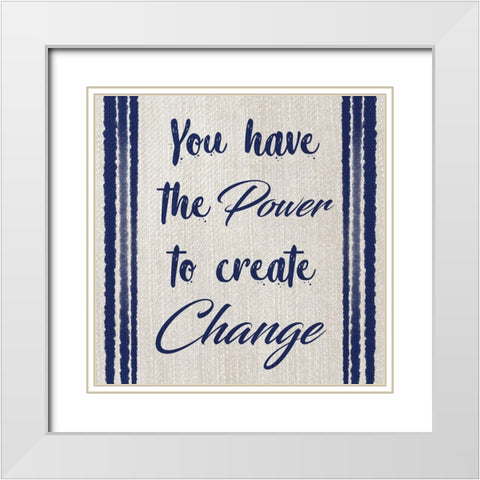 Power Of Change White Modern Wood Framed Art Print with Double Matting by Prime, Marcus