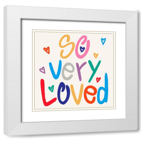 So Very Loved 2 White Modern Wood Framed Art Print with Double Matting by Prime, Marcus