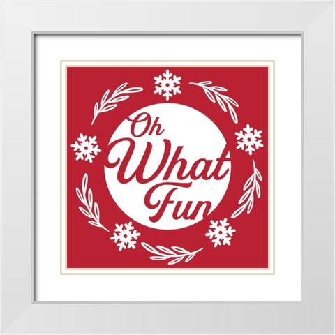 Oh What Fun White Modern Wood Framed Art Print with Double Matting by Prime, Marcus