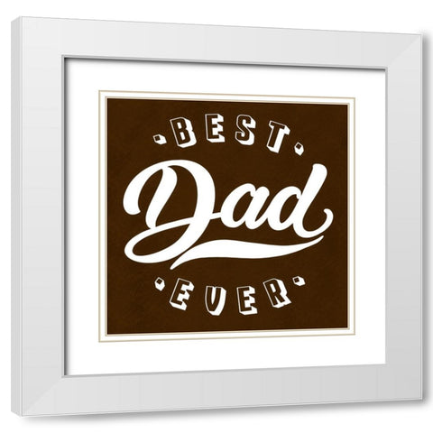 Best Dad 2 White Modern Wood Framed Art Print with Double Matting by Prime, Marcus