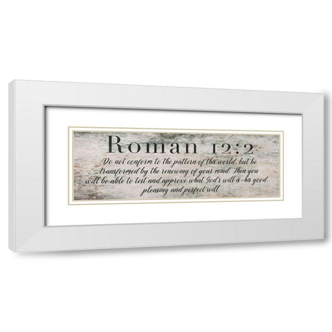 Roman 12:2 White Modern Wood Framed Art Print with Double Matting by Villa, Mlli