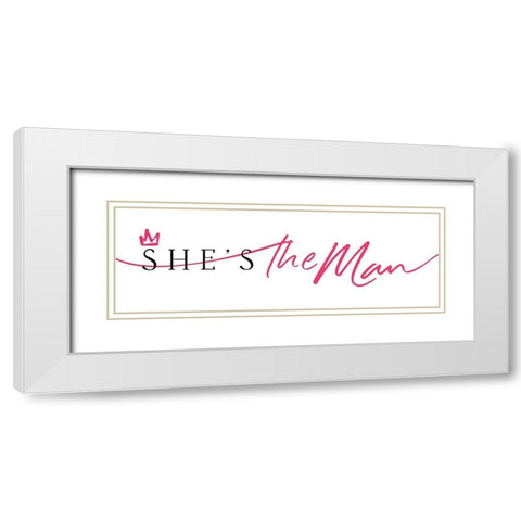 Shes The Man White Modern Wood Framed Art Print with Double Matting by Villa, Mlli