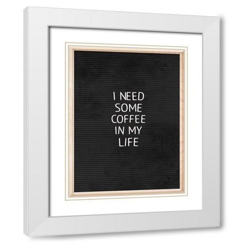 Coffee In My Life Black White Modern Wood Framed Art Print with Double Matting by Villa, Mlli