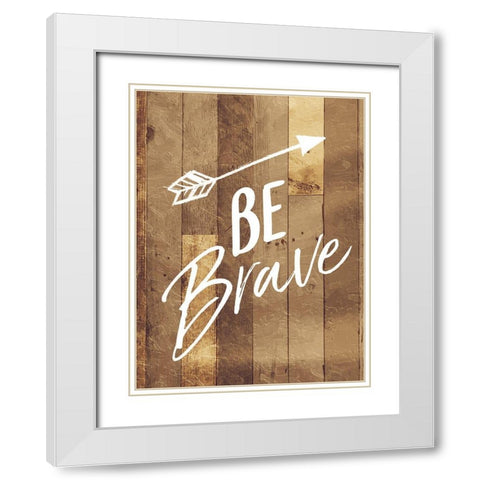 Be Brave Arrow White Modern Wood Framed Art Print with Double Matting by Villa, Mlli