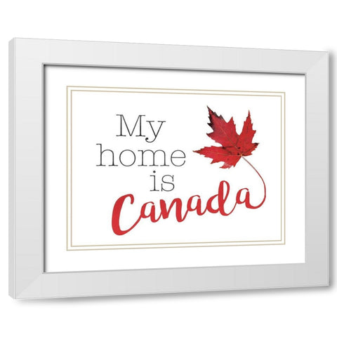Home Is Canada White Modern Wood Framed Art Print with Double Matting by Villa, Mlli
