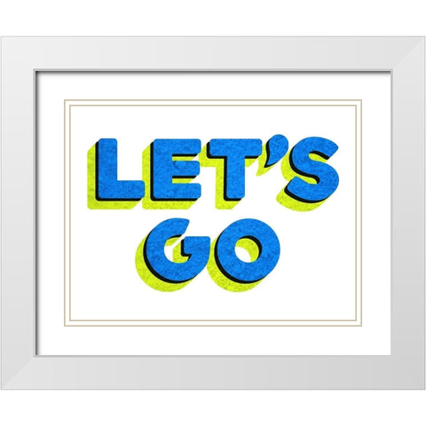 Lets Go White Modern Wood Framed Art Print with Double Matting by Villa, Mlli