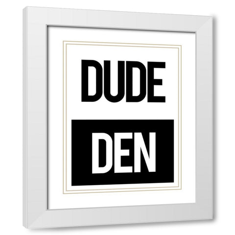 Dude Den White Modern Wood Framed Art Print with Double Matting by Villa, Mlli