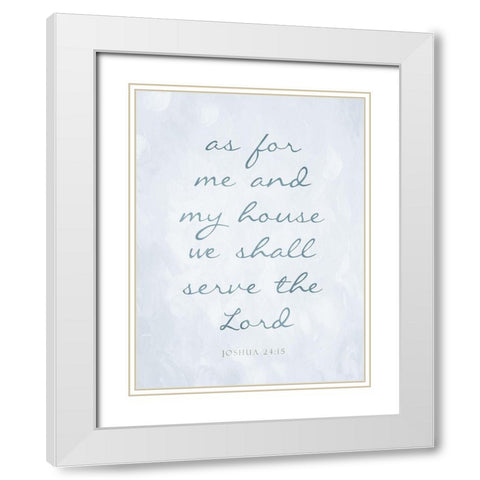 Serve The Lord White Modern Wood Framed Art Print with Double Matting by Villa, Mlli
