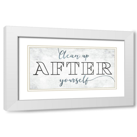 Clean Up After Yourself White Modern Wood Framed Art Print with Double Matting by Villa, Mlli