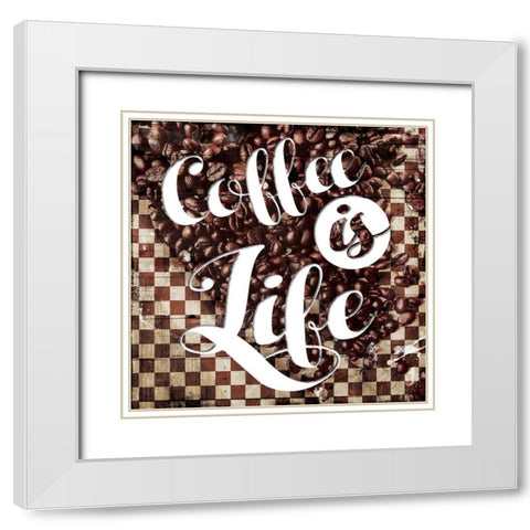 Coffee Is Life White Modern Wood Framed Art Print with Double Matting by Villa, Mlli